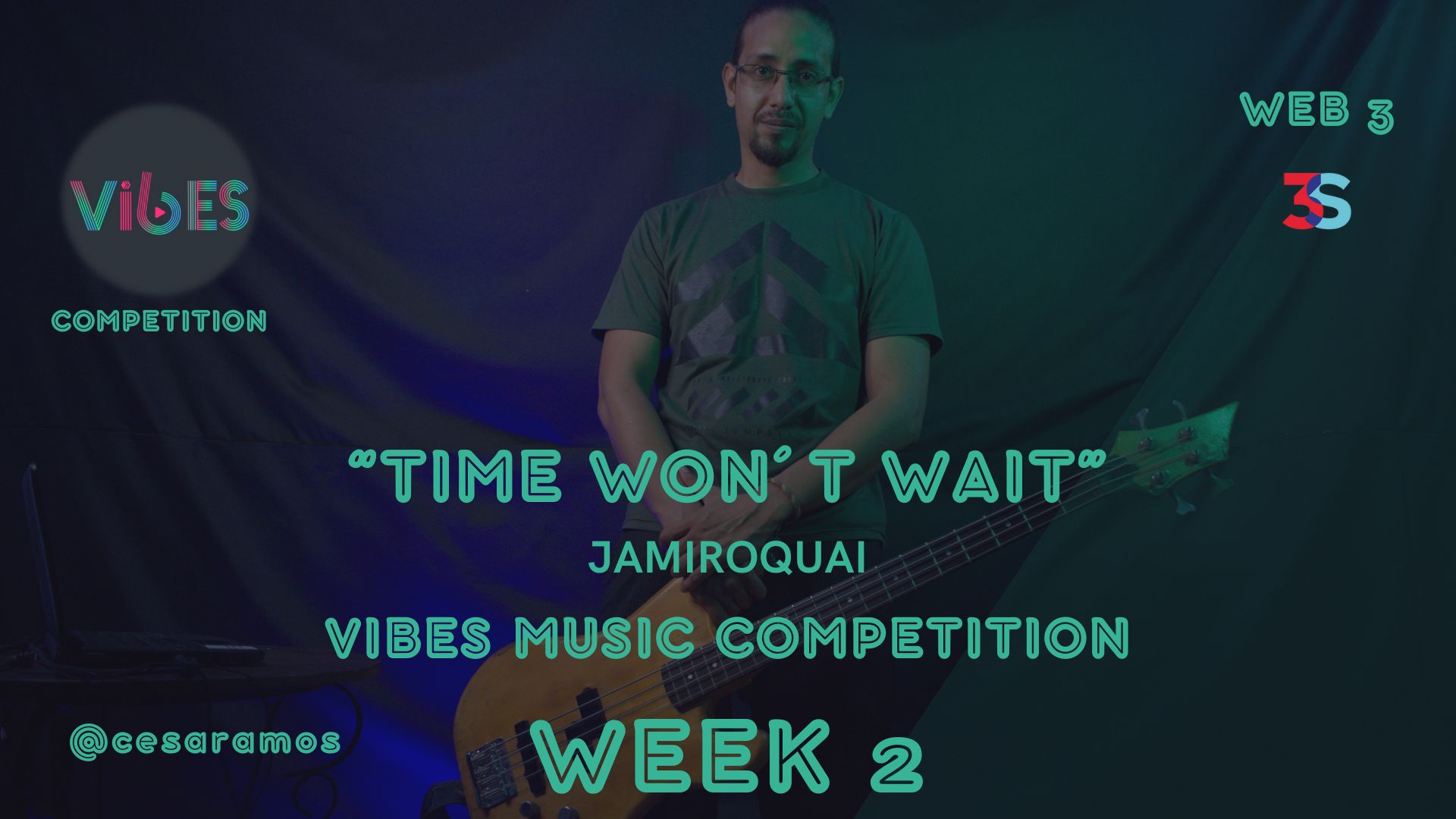 VIBES MUSIC COMPETITION - WEEK 2- WEB 3  BASS COVER (JAMIROQUAI/TIME WON´T WAY)