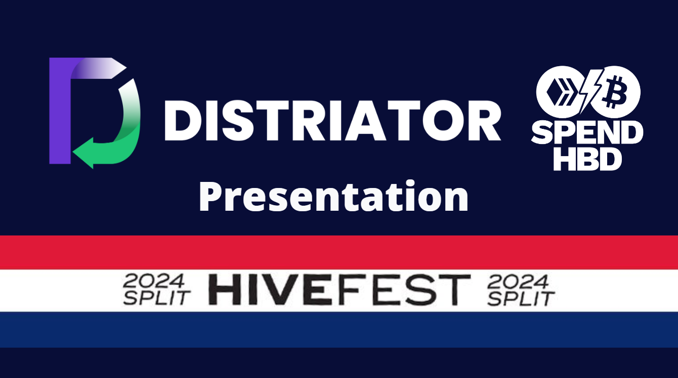 Distriator | HiveFest Presentation
