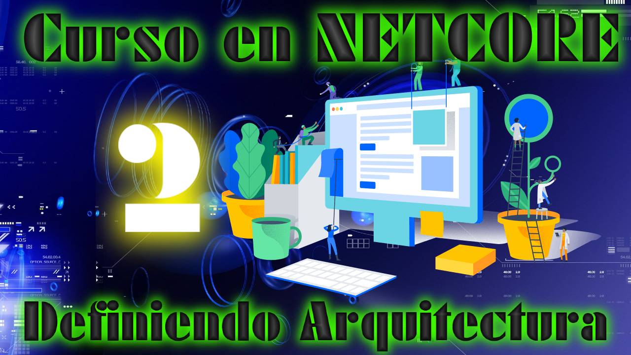 API RESTFUL desde 0 en NETCORE  ||  ARQUITECTURA Visual Studio💻🖥🔵